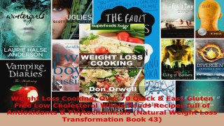 Download  Weight Loss Cooking Over 70 Quick  Easy Gluten Free Low Cholesterol Whole Foods Recipes EBooks Online