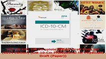 PDF Download  ICD10CM The Complete Official Draft Code Set 2014 Edition Icd10Cm Professional for PDF Full Ebook