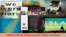 Read  Chemo Caps  Wraps Annies Attic Crochet PDF Free