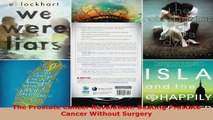 Read  The Prostate Cancer Revolution Beating Prostate Cancer Without Surgery Ebook Free