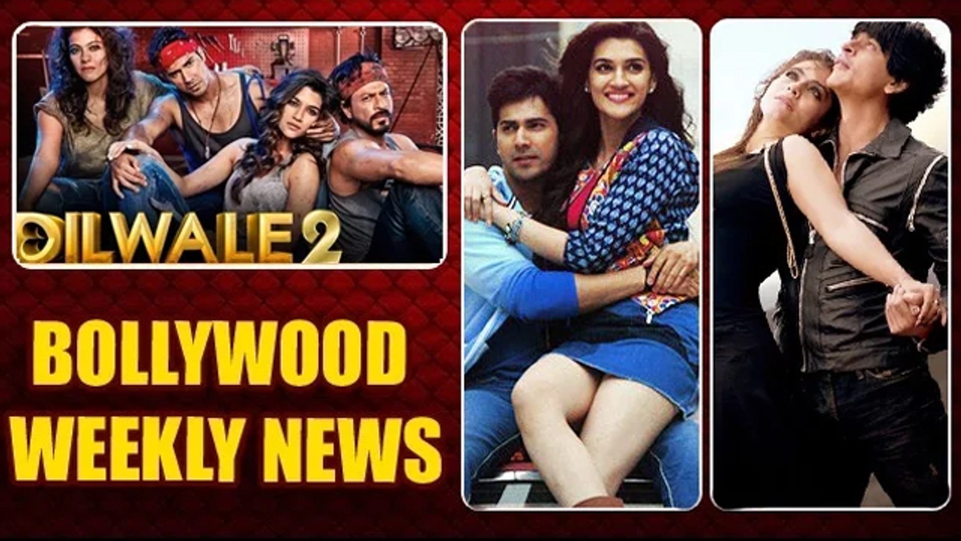 Dilwale 2 Coming Soon Shahrukh Kajol Varun Dhawan Kriti Sanon Bollywood Weekly News