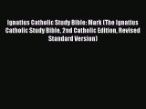 Ignatius Catholic Study Bible: Mark (The Ignatius Catholic Study Bible 2nd Catholic Edition