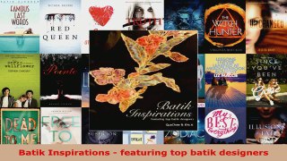 Read  Batik Inspirations  featuring top batik designers EBooks Online