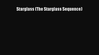 Starglass (The Starglass Sequence) [Download] Online