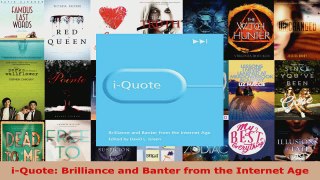 Read  iQuote Brilliance and Banter from the Internet Age Ebook Free