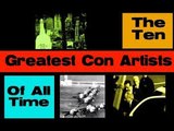 Biggest CON ARTISTS of All Time New Full Video 2015