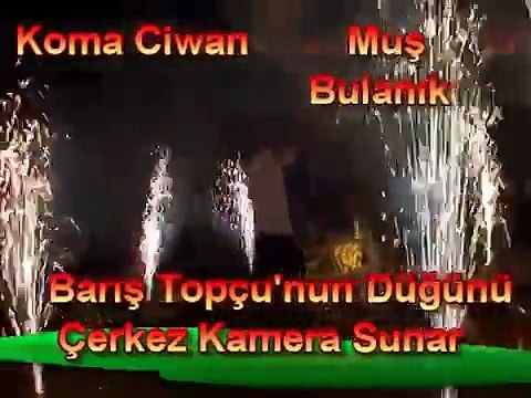 muş bulanık barış topçunun düğünü Kurdish wedding Kürt düğünleri