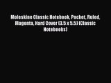 Moleskine Classic Notebook Pocket Ruled Magenta Hard Cover (3.5 x 5.5) (Classic Notebooks)
