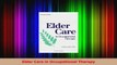 PDF Download  Elder Care in Occupational Therapy Download Online