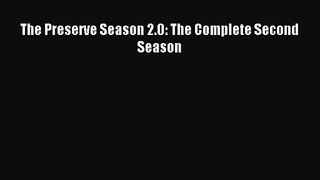 The Preserve Season 2.0: The Complete Second Season [Read] Full Ebook