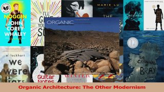 PDF Download  Organic Architecture The Other Modernism PDF Online