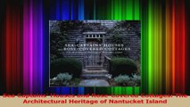 Read  Sea Captains Houses and RoseCovered Cottages The Architectural Heritage of Nantucket Ebook Free