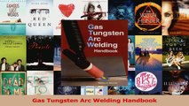 Read  Gas Tungsten Arc Welding Handbook Ebook Free