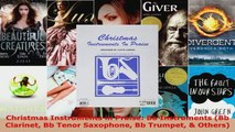 Read  Christmas Instruments in Praise Bb Instruments Bb Clarinet Bb Tenor Saxophone Bb Trumpet EBooks Online
