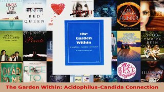 Read  The Garden Within AcidophilusCandida Connection EBooks Online