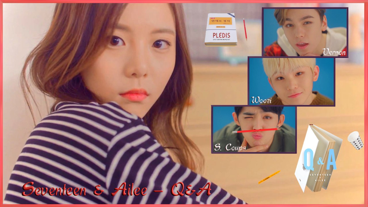 Seventeen [Vernon, S. Coups, Woozi] & Ailee – Q&A MV HD k-pop german Sub]