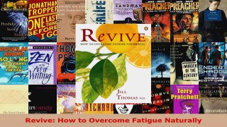 Read  Revive How to Overcome Fatigue Naturally EBooks Online