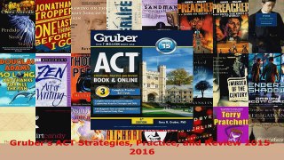 Read  Grubers ACT Strategies Practice and Review 20152016 Ebook Free