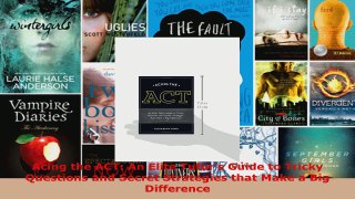 Download  Acing the ACT An Elite Tutors Guide to Tricky Questions and Secret Strategies that Make PDF Free