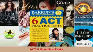 Read  ACT 6 Practice Tests Ebook Free