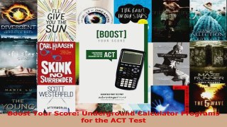 Read  Boost Your Score Underground Calculator Programs for the ACT Test Ebook Free