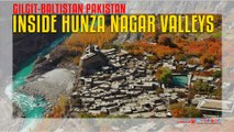 Inside Hunza Nagar Valleys