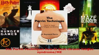 Read  The Perrin Technique how to beat chronic fatigue syndromeME EBooks Online