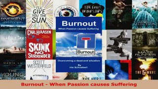 Read  Burnout  When Passion causes Suffering Ebook Free