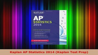 Read  Kaplan AP Statistics 2014 Kaplan Test Prep EBooks Online