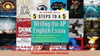 Read  5 Steps to a 5 on the AP Writing the AP English Essay 5 Steps to a 5 on the Advanced EBooks Online