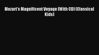 Mozart's Magnificent Voyage [With CD] (Classical Kids) [Download] Online