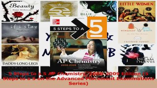 Read  5 Steps to a 5 AP Chemistry 20082009 Edition 5 Steps to a 5 on the Advanced Placement EBooks Online