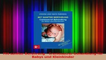 Mit sanfter Berührung  CraniosacralBehandlung für Babys und Kleinkinder PDF Lesen