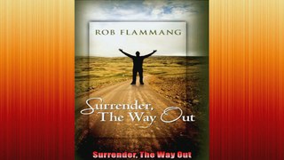 Surrender The Way Out