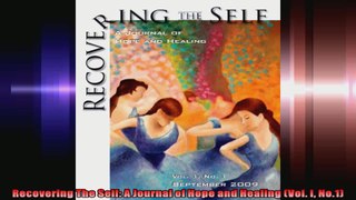 Recovering The Self A Journal of Hope and Healing Vol I No1