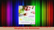 Was mein Baby essen soll Gesunde Ernährung für Säuglinge und Kleinkinder PDF Lesen