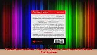 Read  Flash Journalism How to Create Multimedia News Packages Ebook Free