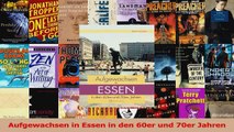Read  Aufgewachsen in Essen in den 60er und 70er Jahren PDF Ebook