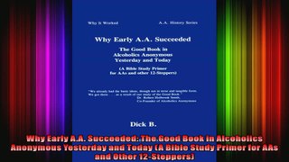 Why Early AA Succeeded The Good Book in Alcoholics Anonymous Yesterday and Today A