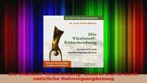 Die VitalstoffEntscheidung Gesund und fit durch natürliche Nahrungsergänzung PDF Herunterladen