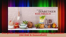 Das große DiabetikerKochbuch Jeden Tag genießen GU Diät  Gesundheit PDF Herunterladen