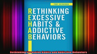 Rethinking Excessive Habits and Addictive Behaviors