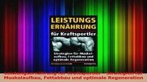 Read  Leistungsernährung für Kraftsportler  Strategien für Muskelaufbau Fettabbau und optimale PDF Download