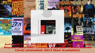 Read  AutoCAD Tutor for Engineering Graphics 2013 and Beyond with CAD Connect Web Site Printed Ebook Free