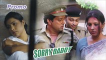 Sorry Daddy | Promo