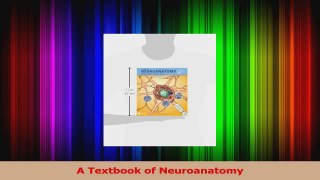 PDF Download  A Textbook of Neuroanatomy PDF Full Ebook