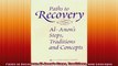 Paths to Recovery AlAnons Steps Traditions and Concepts