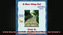 A New Way Out New Path  Familiar Road Signs  Our Creators Guidance