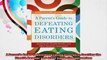 A Parents Guide to Defeating Eating Disorders Spotting the Stealth Bomber and Other