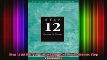 Step 12 AA Carrying the Message Hazelden Classic Step Pamphlets